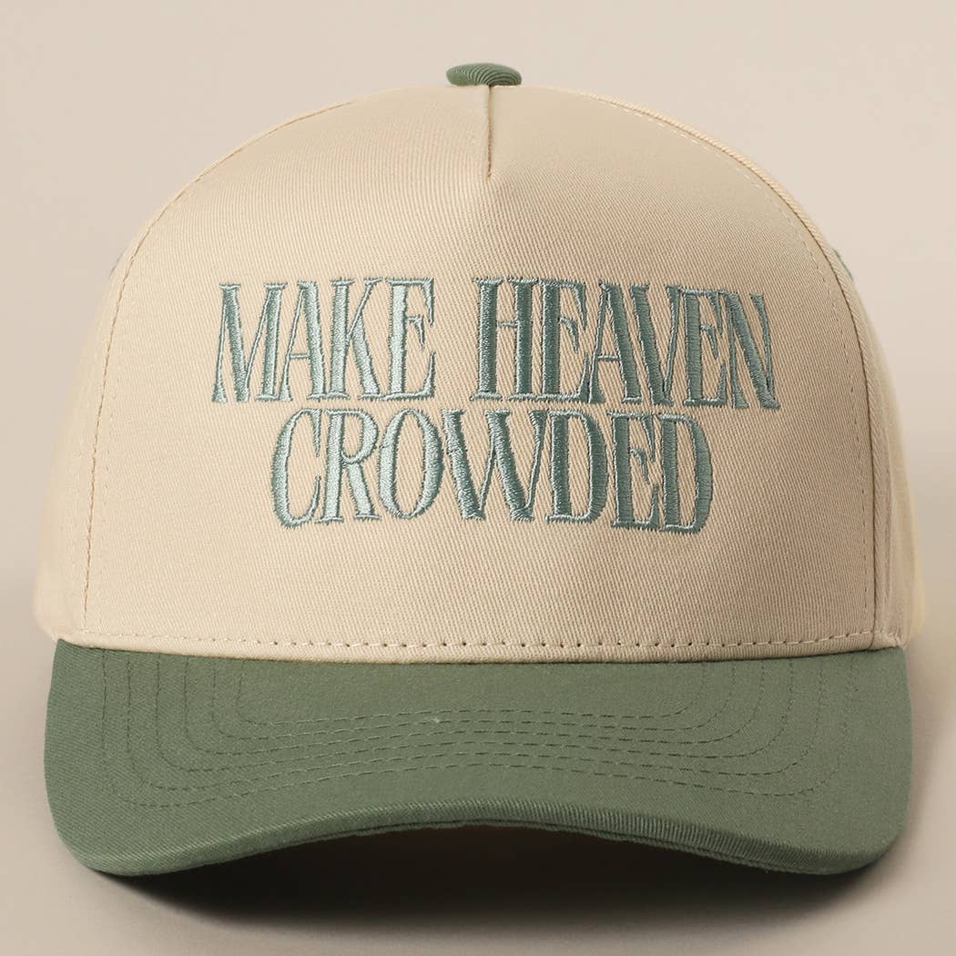 Make Heaven Crowded Embroidered Cap