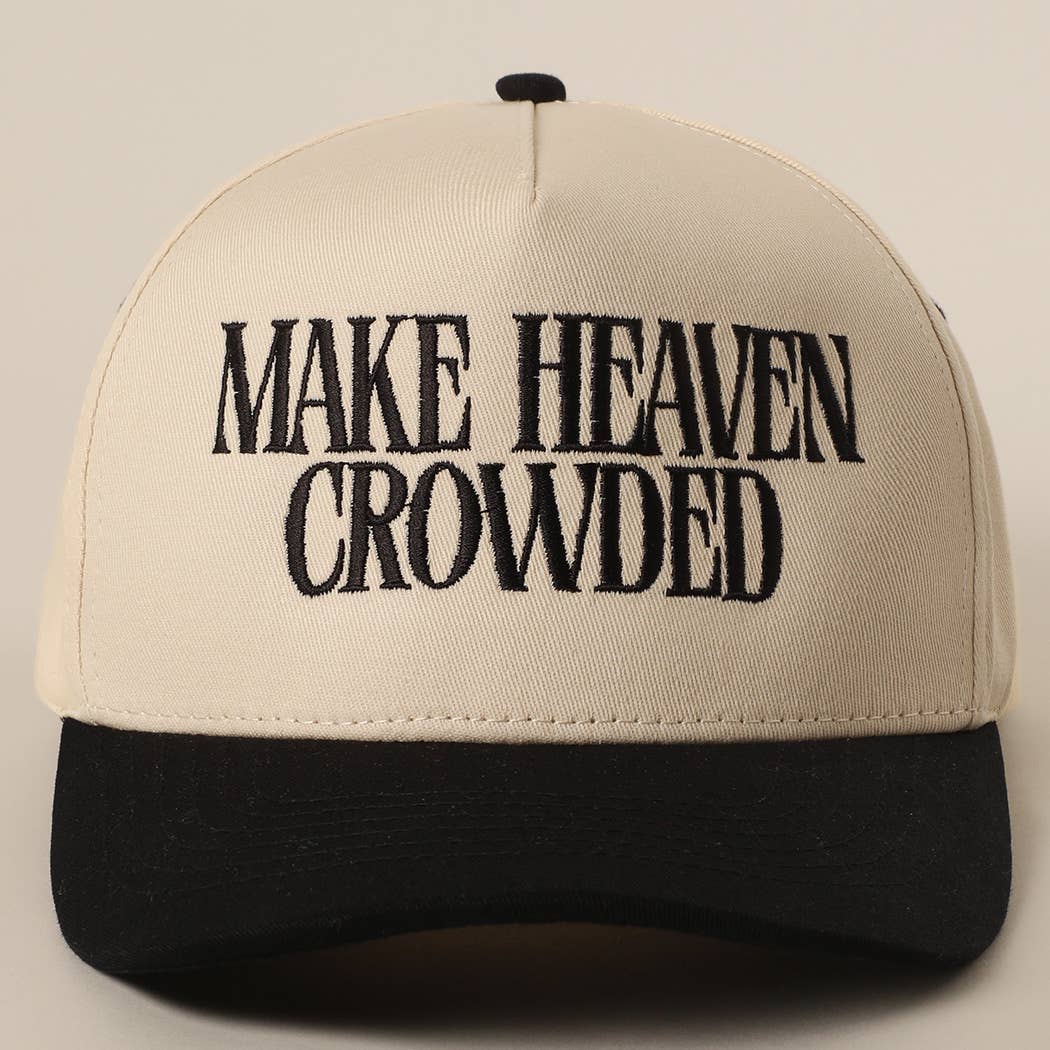 Make Heaven Crowded Embroidered Cap