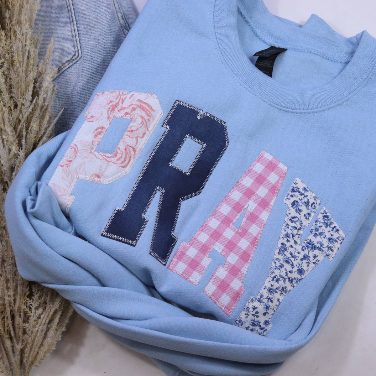 Pray Sweatshirt
