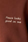 “Peace Looks Good on Me” Sweatshirt