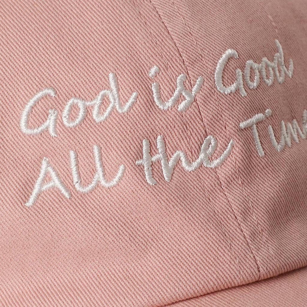 God is Good All The Time Cap