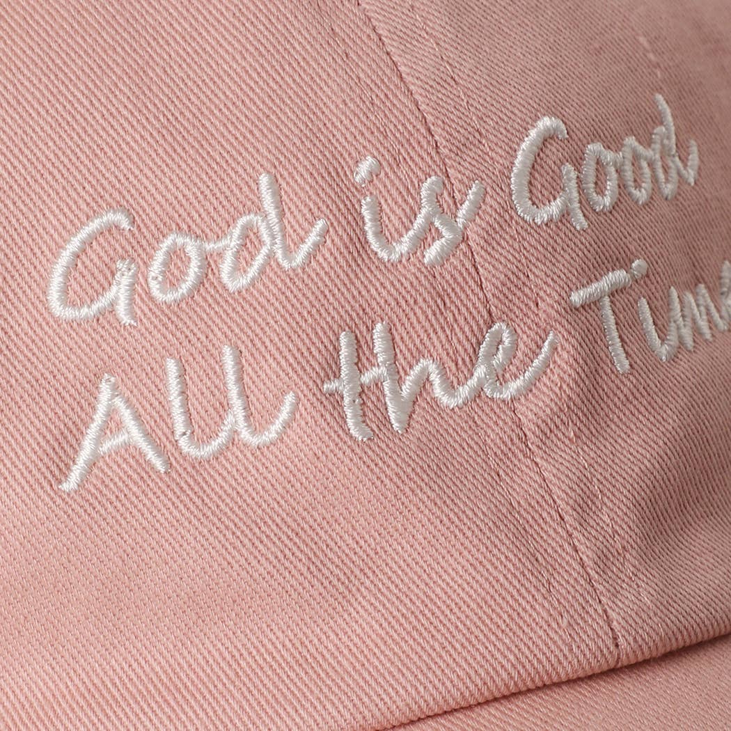 God is Good All The Time Cap