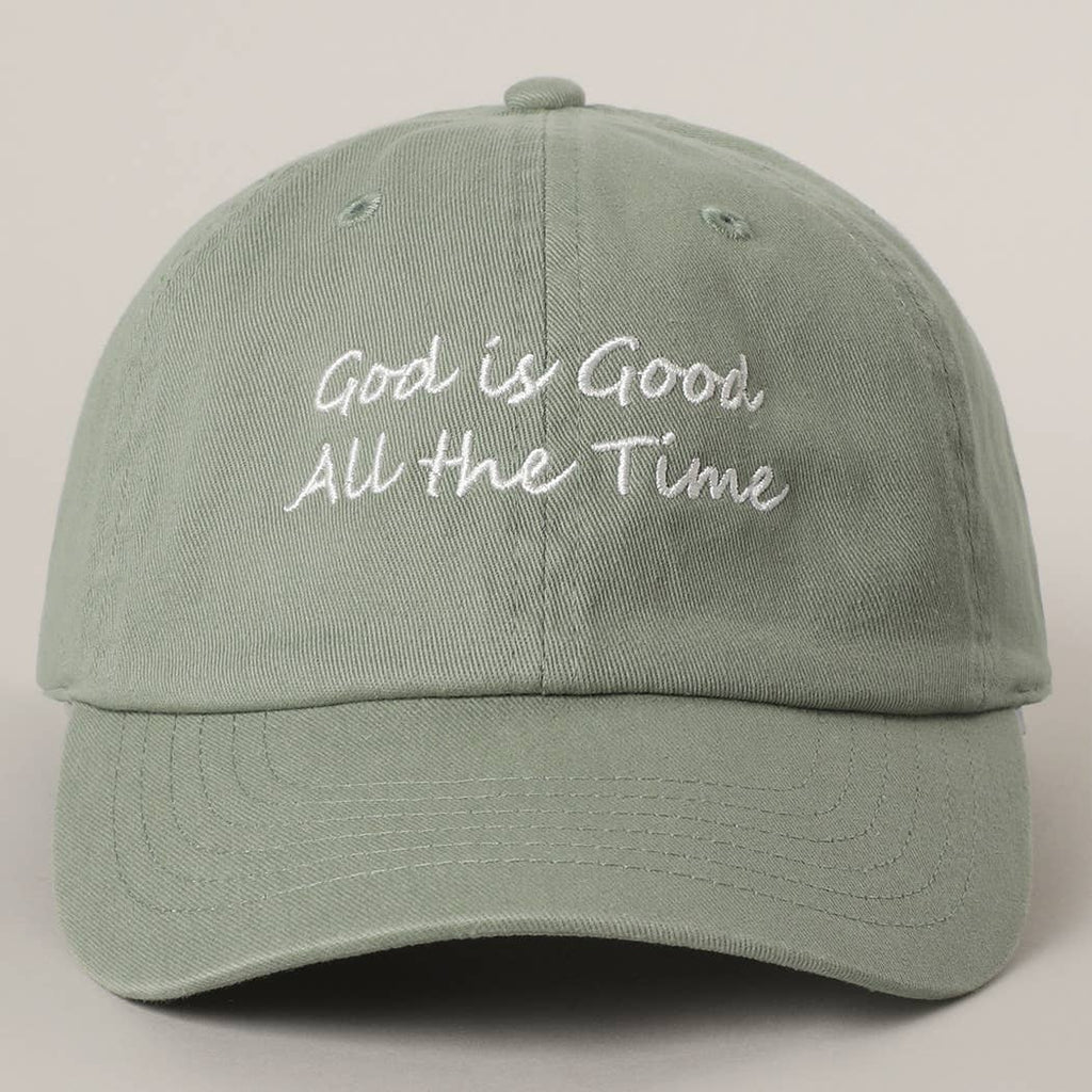God is Good All The Time Cap