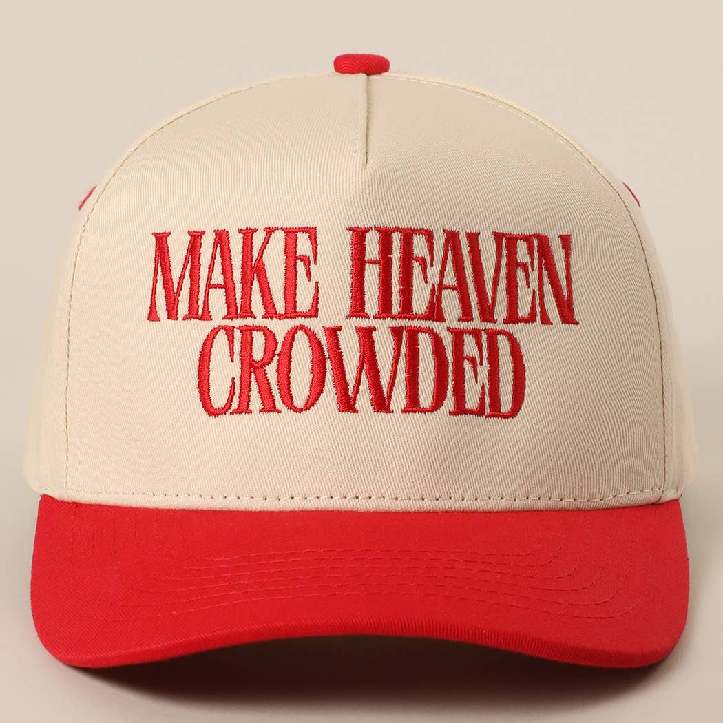 Make Heaven Crowded Embroidered Cap