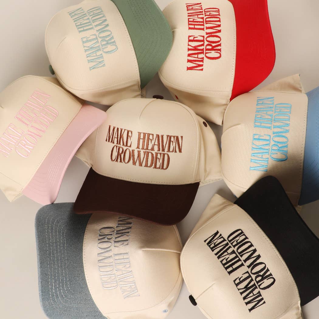 Make Heaven Crowded Embroidered Cap