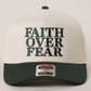 Faith Over Fear Trucker Hat