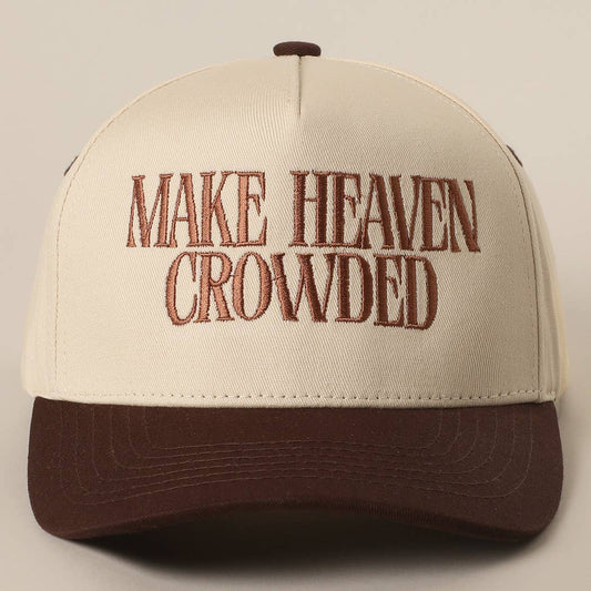 Make Heaven Crowded Embroidered Cap