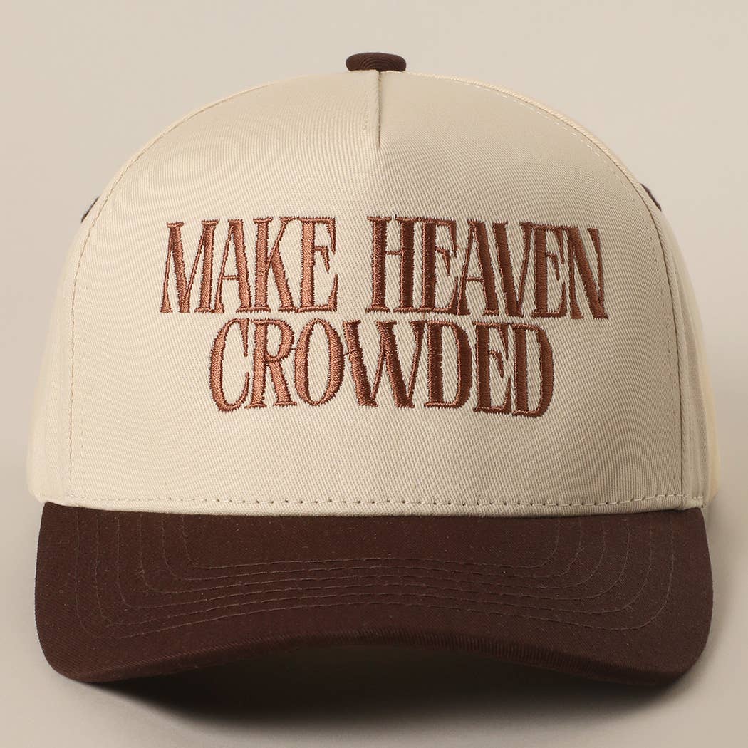 Make Heaven Crowded Embroidered Cap