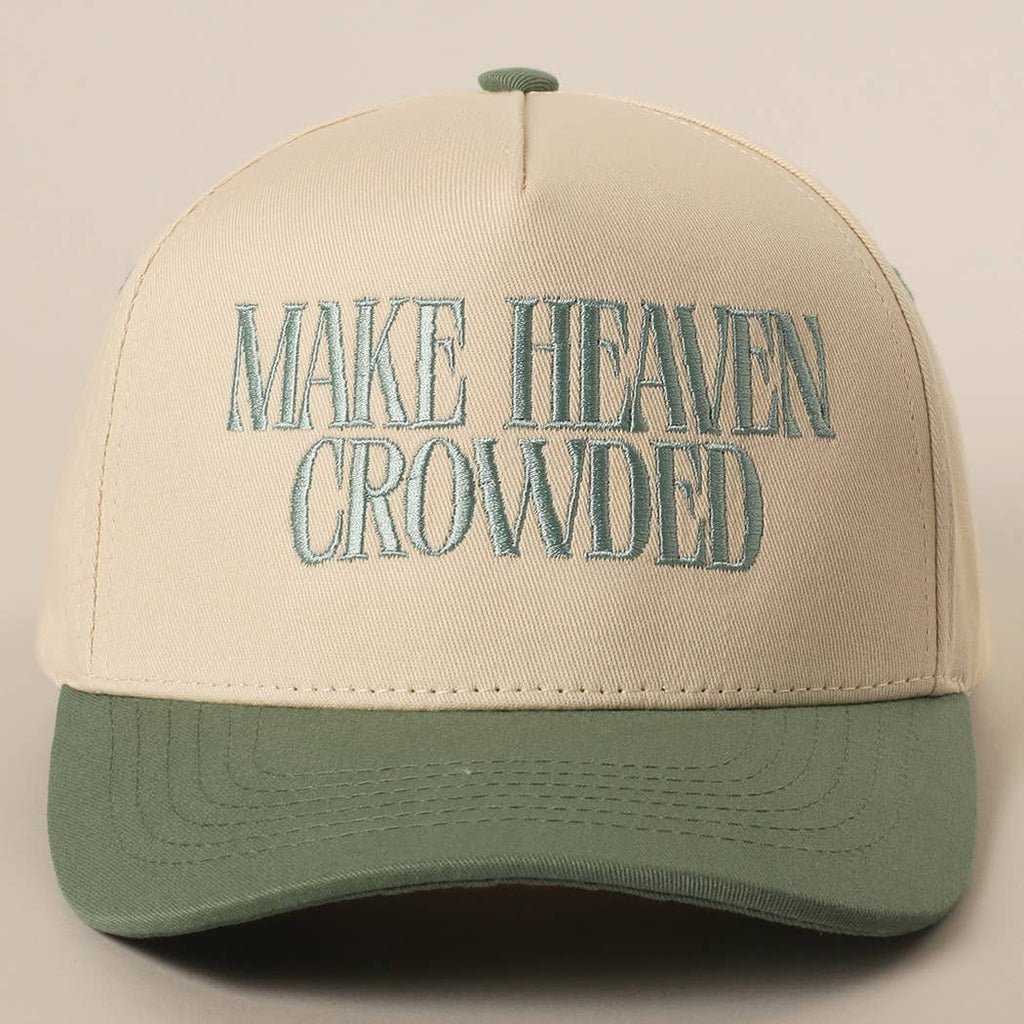 MAKE HEAVEN CROWDED Trucker Hat