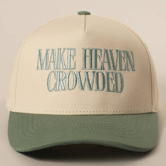 MAKE HEAVEN CROWDED Trucker Hat