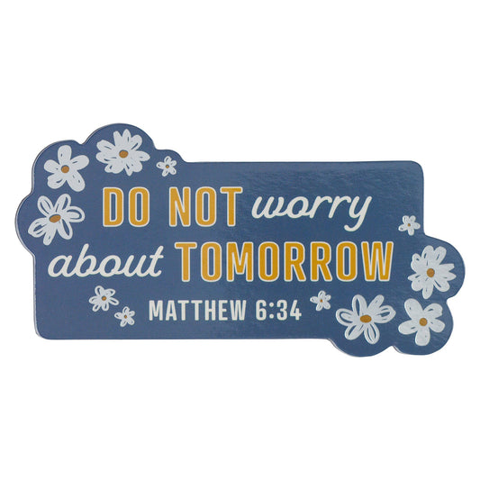 Do Not Worry Matt. 6:34 Foil Floral Magnet