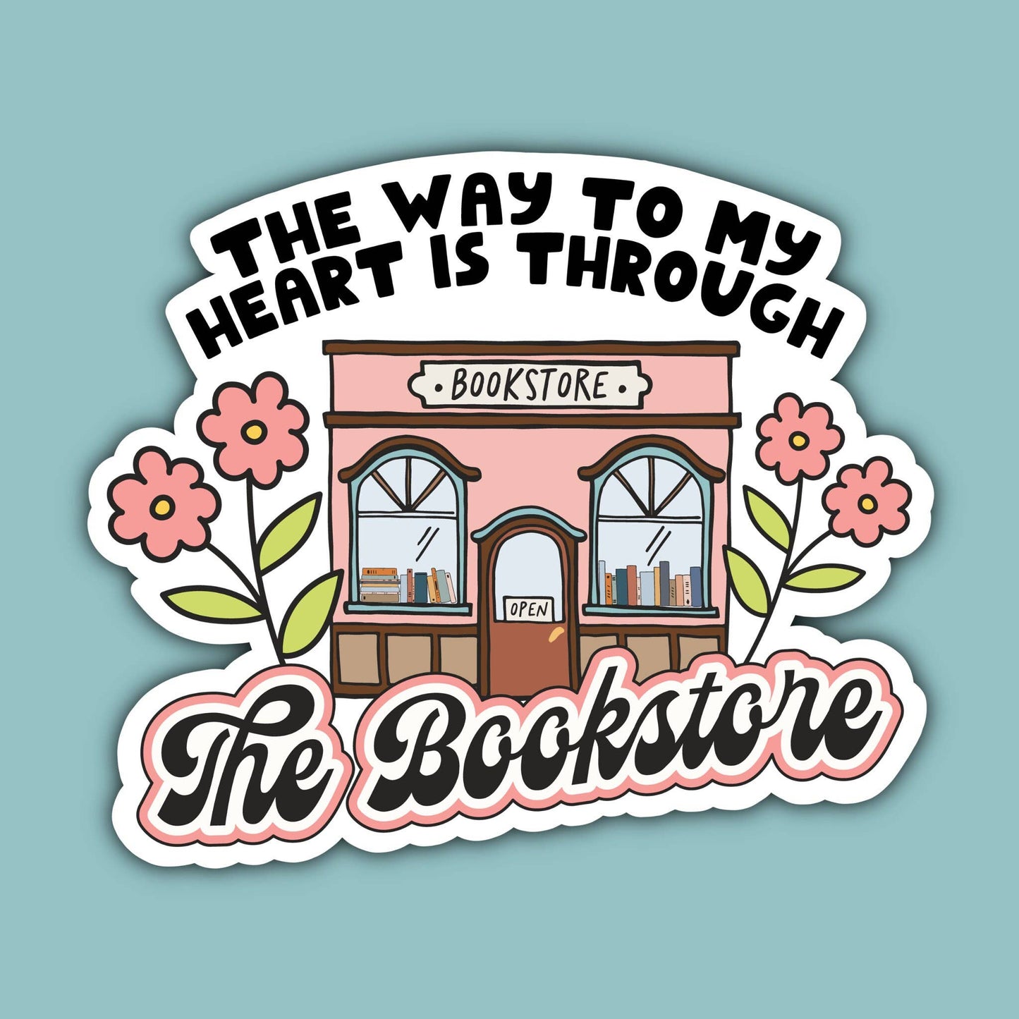 The Way To My Heart Sticker