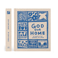 God Our Home Bible Study