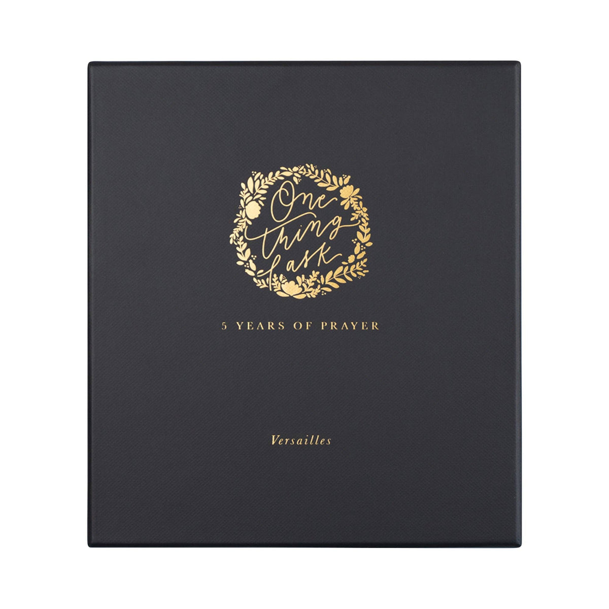 One Thing I Ask 5-Year Prayer Journal: Versailles Theme